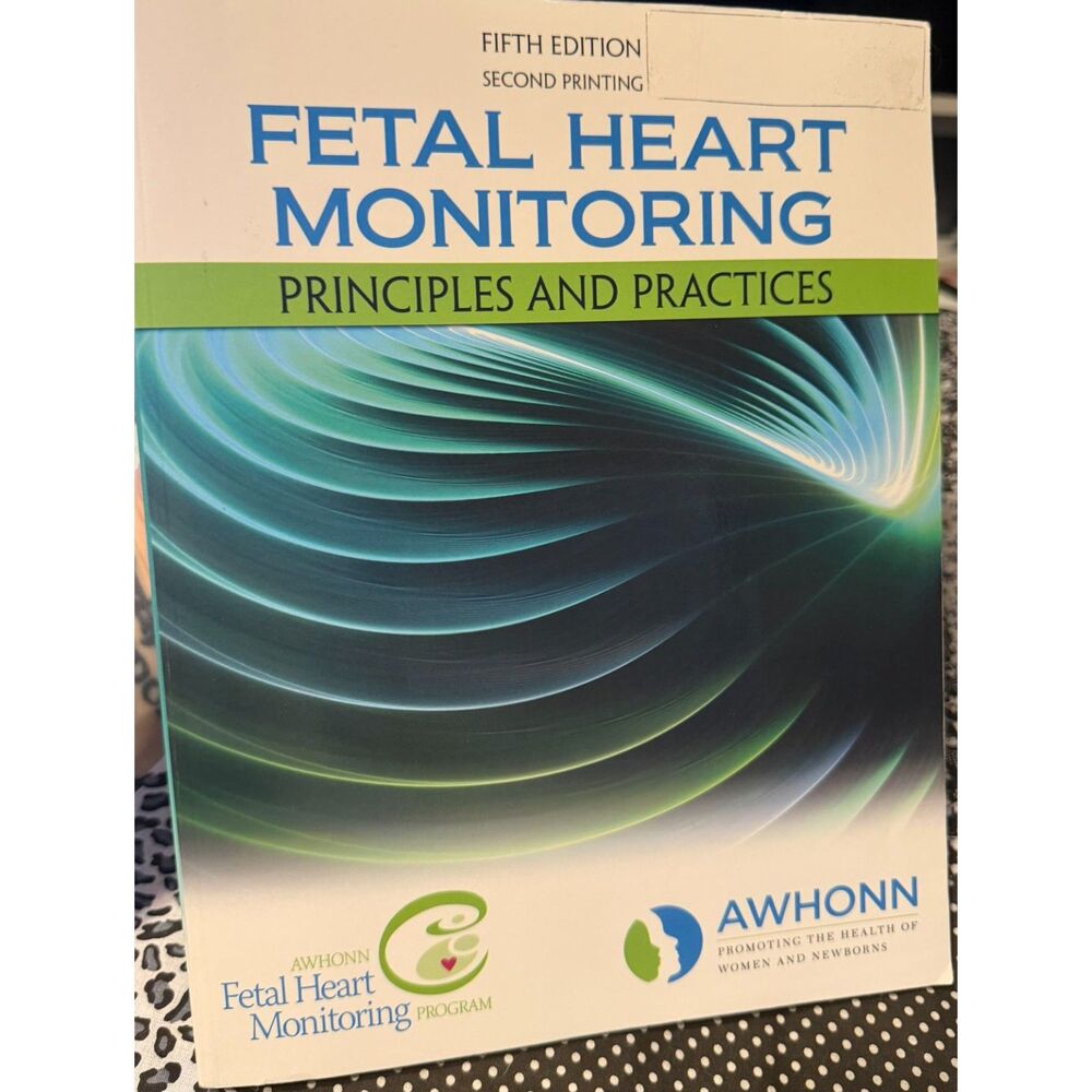 #223 - Fetal Heart Monitoring Principles and Practice - 5th Edition - AWHONN
